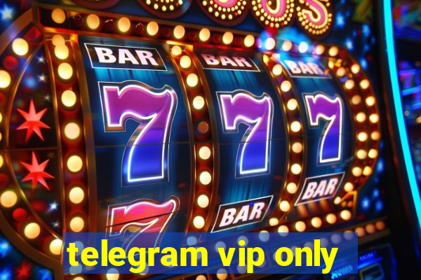 telegram vip only